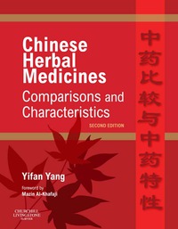 表紙画像: Chinese Herbal Medicines: Comparisons and Characteristics 2nd edition 9780702031335