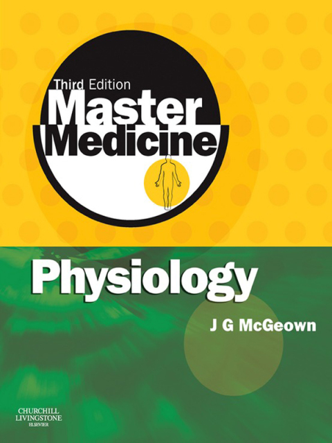 Master Medicine: Physiology: A core text of human physiology with self assessment, 3rd Edition - FULL INSTANT DOWNLOAD | PDF DOCX EPUB