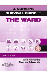Imagen de portada: A Nurse's Survival Guide to the Ward 3rd edition 9780702046032