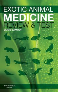 صورة الغلاف: Exotic Animal Medicine - Review and Test 1st edition 9780702044441