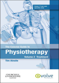 Cover image: The Concise Guide to Physiotherapy - Volume 2 9780702040498