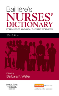 Imagen de portada: Bailliere's Nurses' Dictionary 26th edition 9780702053283