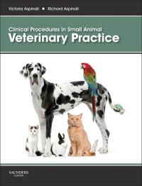 Cover image: Clinical Procedures in Small Animal Veterinary Practice 9780702047701