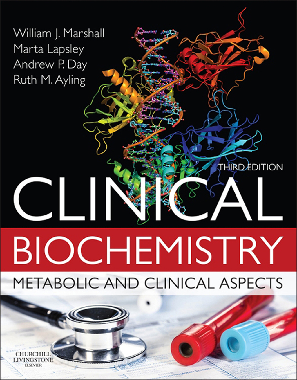 Clinical Biochemistry Metabolic and Clinical Aspects 3rd Edition