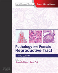 表紙画像: Pathology of the Female Reproductive Tract 3rd edition 9780702044977