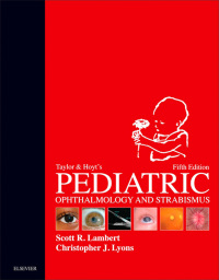 صورة الغلاف: Taylor and Hoyt's Pediatric Ophthalmology and Strabismus 5th edition 9780702066160
