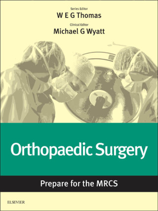 Cover image: Orthopaedic Surgery: Prepare for the MRCS 9780702067891