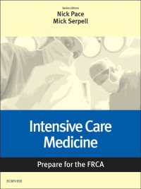 Cover image: Intensive Care Medicine: Prepare for the FRCA 9780702069192