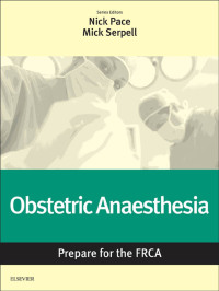 Cover image: Obstetric Anaesthesia: Prepare for the FRCA 9780702069208