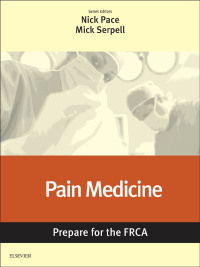 Cover image: Pain Medicine: Prepare for the FRCA 9780702069222