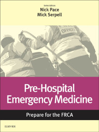 Imagen de portada: Pre-Hospital Emergency Medicine: Prepare for the FRCA 9780702069246