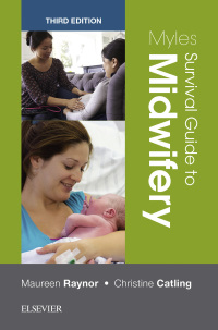 Cover image: Myles Survival Guide to Midwifery 3rd edition 9780702071713