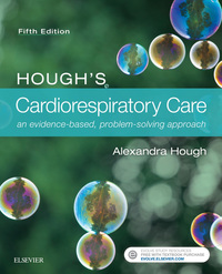 Cover image: Hough's Cardiorespiratory Care: An Evidence-Based, Problem-Solving Approach 5th edition 9780702071843