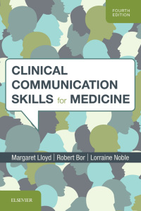 Cover image: Clinical Communication Skills for Medicine 4th edition 9780702072130