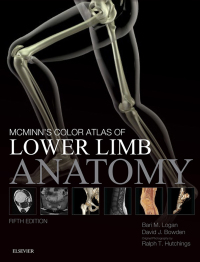 Cover image: McMinn's Color Atlas of Lower Limb Anatomy 5th edition 9780702072185