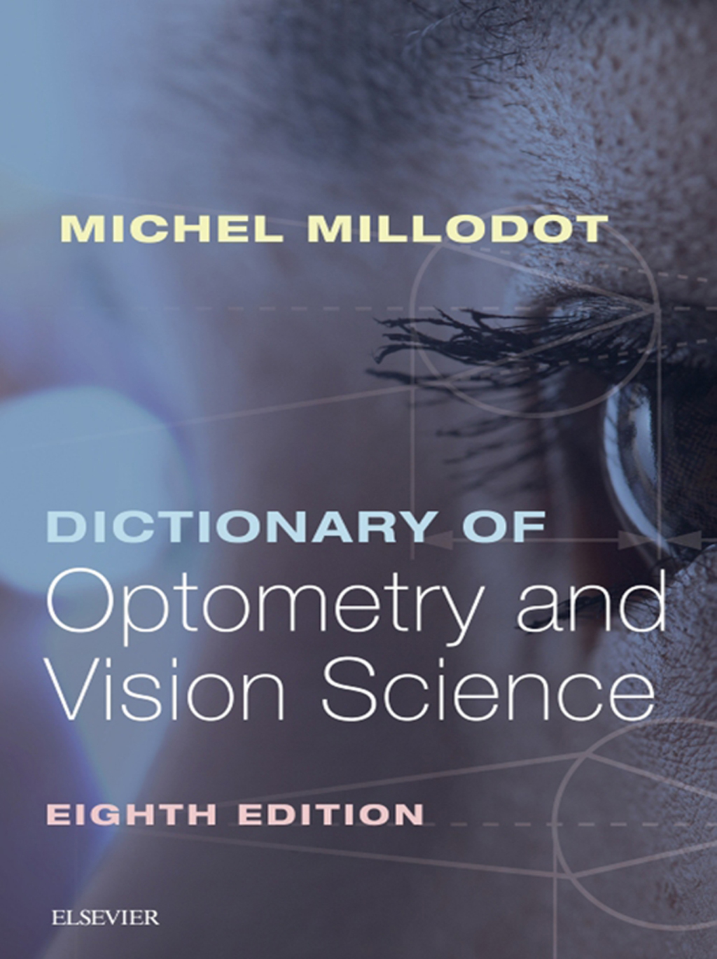 ISBN 9780702072222 product image for Dictionary of Optometry and Vision Science - 8th Edition (eBook) | upcitemdb.com