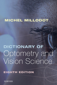 Imagen de portada: Dictionary of Optometry and Vision Science 8th edition 9780702072222