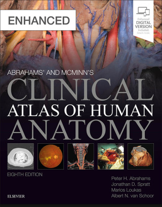 Cover image: Abrahams' and McMinn's Clinical Atlas of Human Anatomy 8th edition 9780702073328