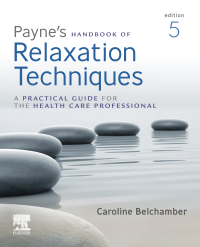 Imagen de portada: Payne's Handbook of Relaxation Techniques 5th edition 9780702076503