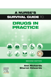 Cover image: A Nurse's Survival Guide to Drugs in Practice 2nd edition 9780702076589