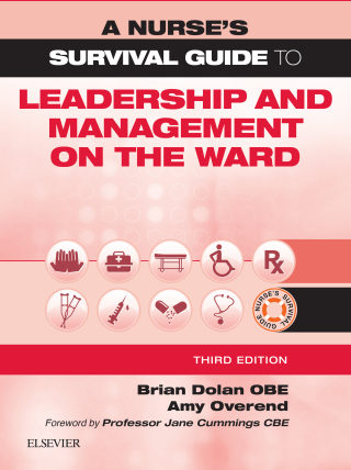 Cover image: A Nurse's Survival Guide to Leadership and Management on the Ward - Elsevier eBook on Vitalsource 3rd edition 9780702076626