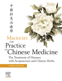 Omslagafbeelding: The Practice of Chinese Medicine 3rd edition 9780702079207