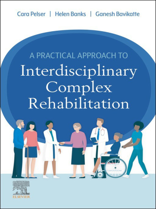 Imagen de portada: A Practical Approach to Interdisciplinary Complex Rehabilitation 9780702082764