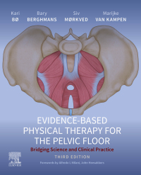 Cover image: Evidence-Based Physical Therapy for the Pelvic Floor 3rd edition 9780702083082