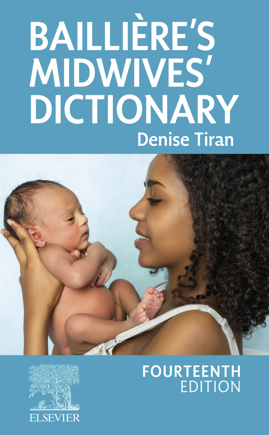 Baillière’s Midwives’ Dictionary 14th Edition