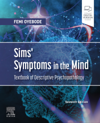 Imagen de portada: Sims' Symptoms in the Mind: Textbook of Descriptive Psychopathology E-Book 7th edition 9780702085253