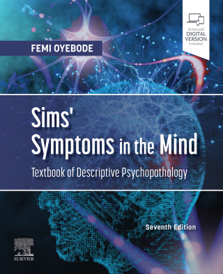 Cover image: Sims' Symptoms in the Mind: Textbook of Descriptive Psychopathology 7th edition 9780702085253