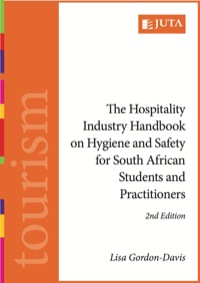 Cover image: Hospitality Industry Handbook on Hygiene and Safety for South African Students and Practitioners, The 2nd edition 9780702178115