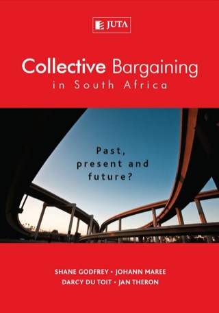 Cover image: Collective Bargaining in South Africa: Past, Present and Future? 1st edition 9780702184642