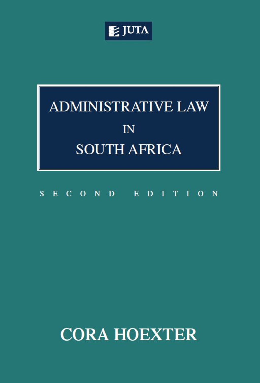 Administrative Law in South Africa 2nd Edition