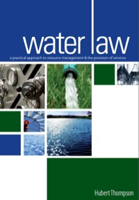 Imagen de portada: Water Law: A Practical Approach to Resource Management and the Provision of Services 1st edition 9780702167324