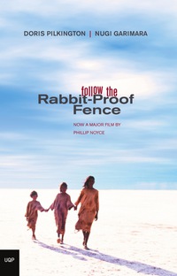 Cover image: Follow the Rabbit-Proof Fence 9780702233555