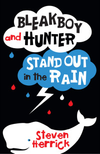 صورة الغلاف: Bleakboy and Hunter Stand Out in the Rain 9780702252679