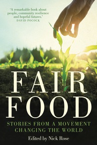 Cover image: Fair Food: Stories from a Movement Changing the World 9780702253669