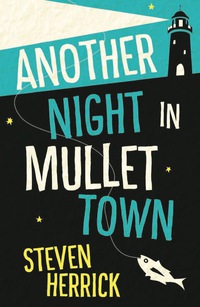Cover image: Another Night in Mullet Town 1st edition