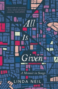 Cover image: All Is Given: A Memoir in Songs 1st edition 9780702254093
