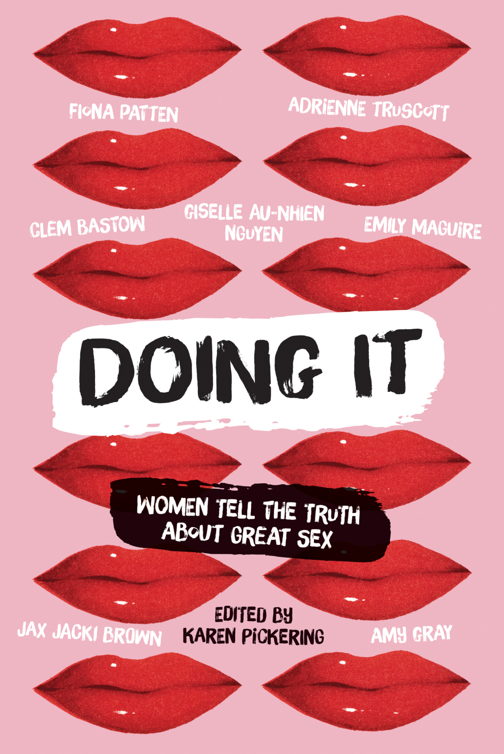 Doing It Women Tell the Truth about Great Sex 1st Edition