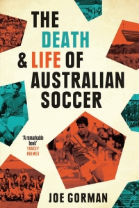 Cover image: The Death and Life of Australian Soccer 1st edition 9780702259685