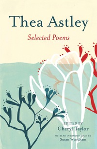 Cover image: Thea Astley: Selected Poems 1st edition 9780702259791