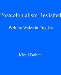 صورة الغلاف: Postcolonialism Revisited 1st edition 9781423741381