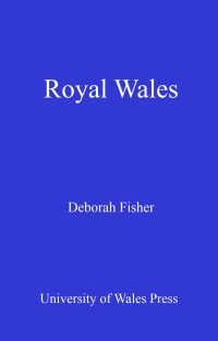 Titelbild: Royal Wales 1st edition 9781783164271