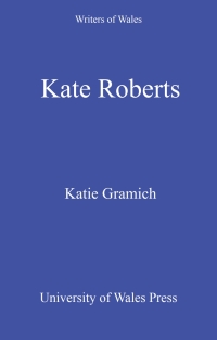 Cover image: Kate Roberts 1st edition 9781783162567