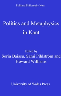 Imagen de portada: Politics and Metaphysics in Kant 1st edition 9780708323779