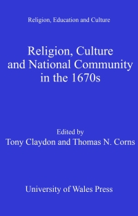 Titelbild: Religion, Culture and National Community in the 1670s 1st edition 9780708324011