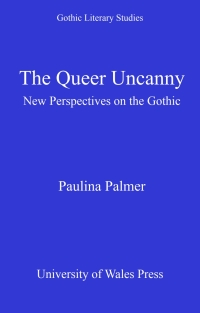 صورة الغلاف: The Queer Uncanny 1st edition 9781783164929