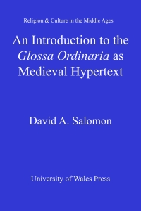 Immagine di copertina: An Introduction to the 'Glossa Ordinaria' as Medieval Hypertext 1st edition 9781783165131